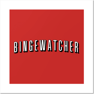 Bingewatcher Posters and Art